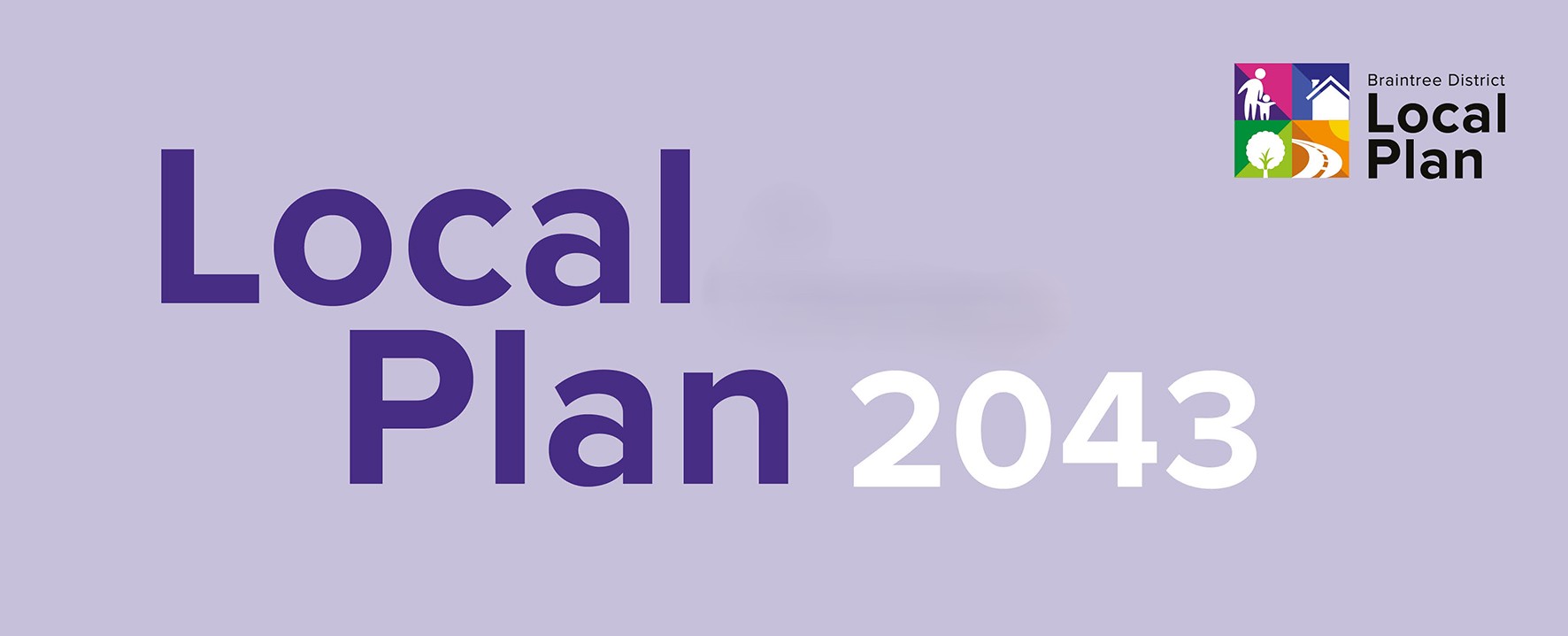 Graphic containing a house, tree, road and people. With the text Braintree District Local Plan, Local Plan Review 2043
